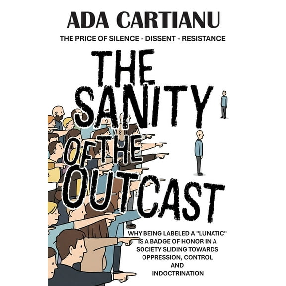 The Sanity Of The Outcast, (Paperback)