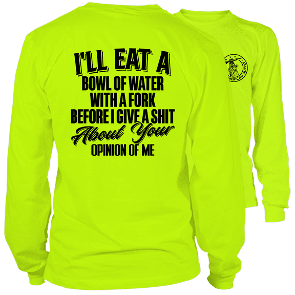 Opinion Of Me - Long Sleeve Safety Yellow Hi-Vis
