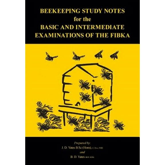 Beekeeping Study Notes for the Basic and Intermediate Examinations of the FIBKA (Paperback)