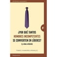 thumbnail image 1 of ¿POR QUE TANTOS HOMBRES INCOMPETENTES SE CONVIERTEN EN LIDERES? EMPRESA ACTIVA TOMAS CHAMORRO-PREMUZIC, 1 of 2