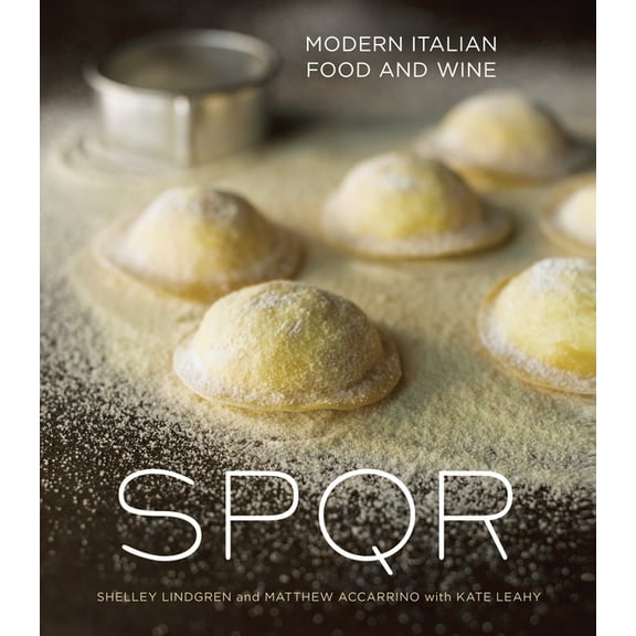 Spqr: Modern Italian Food and Wine [A Cookbook], (Hardcover)