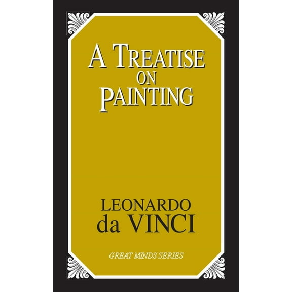 Great Minds A Treatise on Painting, (Paperback)
