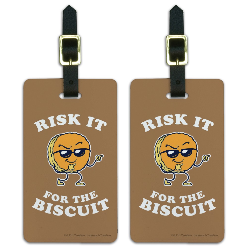 Risk It for the Biscuit Funny Humor Luggage ID Tags Suitcase CarryOn
