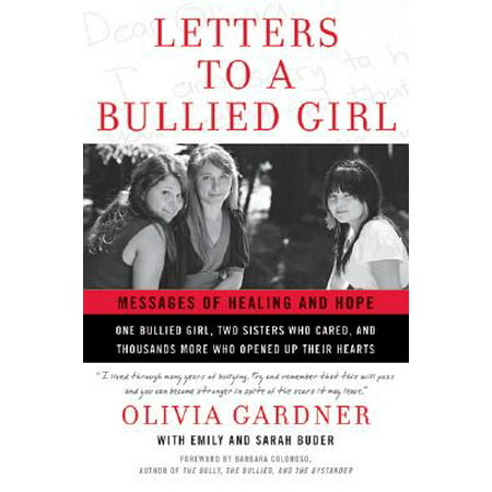Letters to a Bullied Girl : Messages of Healing and