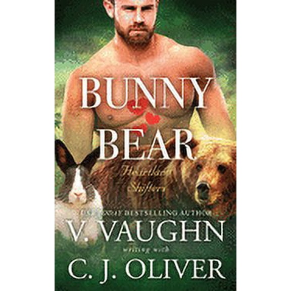 Heartland Shifters: Bunny Hearts Bear (Paperback)