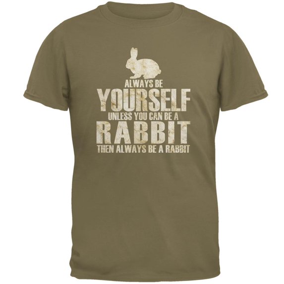 Always Be Yourself Rabbit Mens T Shirt Prairie Dust SM