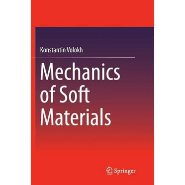 Mechanics of Soft Materials (Paperback)