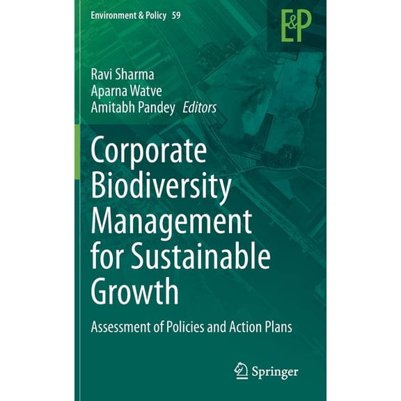 Environment & Policy Corporate Biodiversity Management for Sustainable Growth: Assessment of Policies and Action Plans, Book 59, (Hardcover)