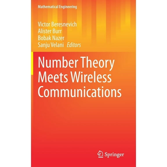 Mathematical Engineering Number Theory Meets Wireless Communications, (Hardcover)