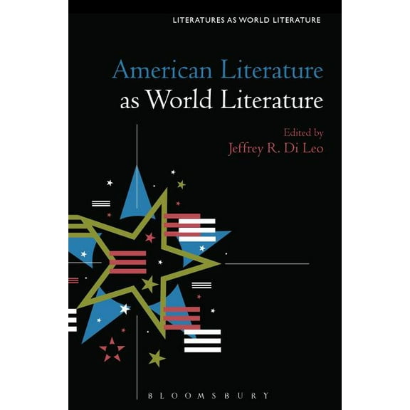 Literatures as World Literature American Literature as World Literature, (Hardcover)