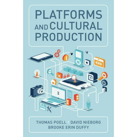 Platforms and Cultural Production, (Hardcover)