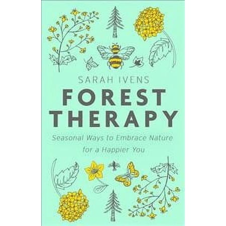 Forest Therapy Sarah Ivens (Hardcover)