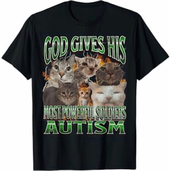 God Gives His Most Powerful Autism Funny Cat Meme Bootleg T-Shirt