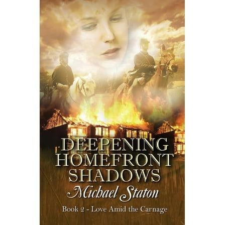 Deepening Homefront Shadows, (Paperback)