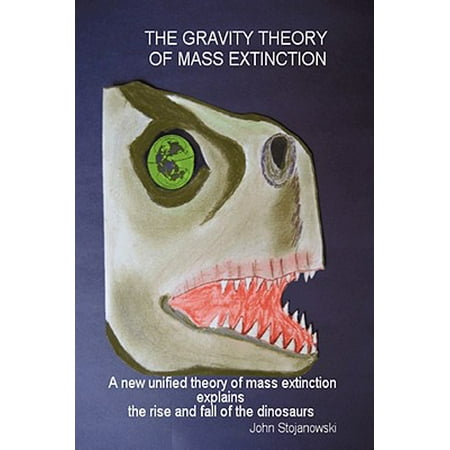 The Gravity Theory Of Mass Extinction A New Unified