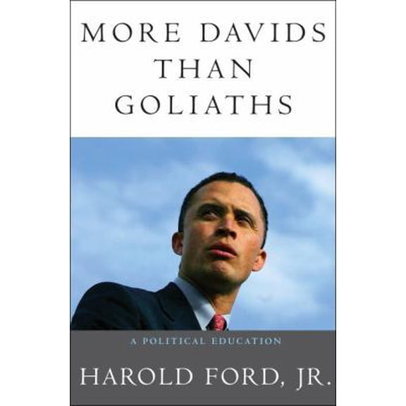 Pre-Owned More Davids Than Goliaths: A Political Education (Hardcover) 0307408388 9780307408389