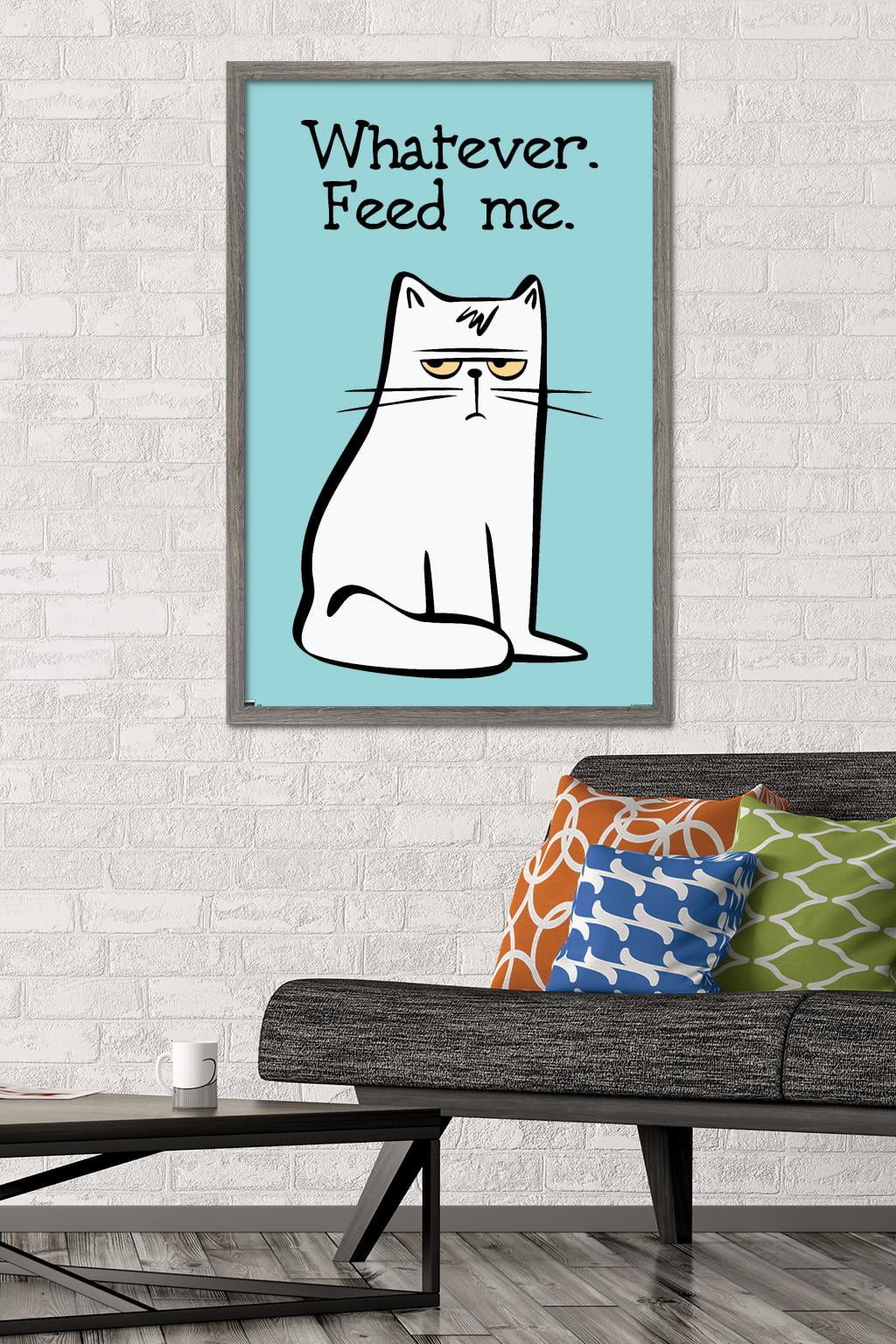 Whatever Feed Me Wall Poster, 22.375" x 34" Framed