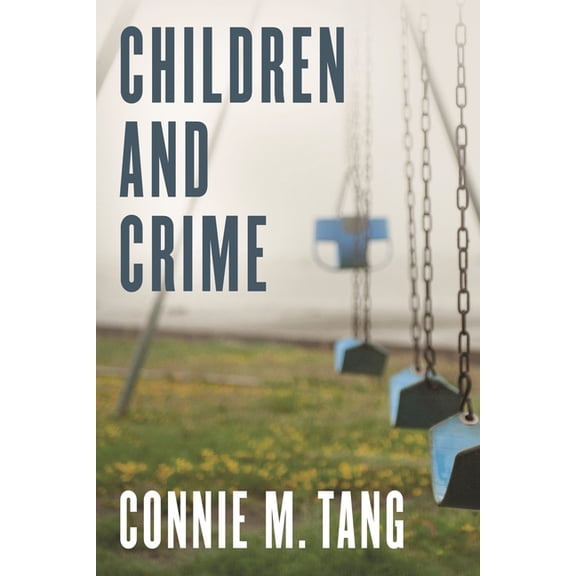 Children and Crime, (Hardcover)
