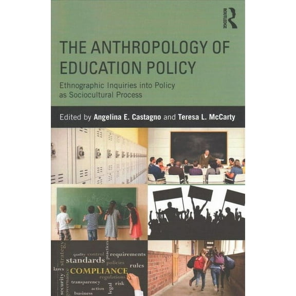 The Anthropology of Education Policy (Paperback)