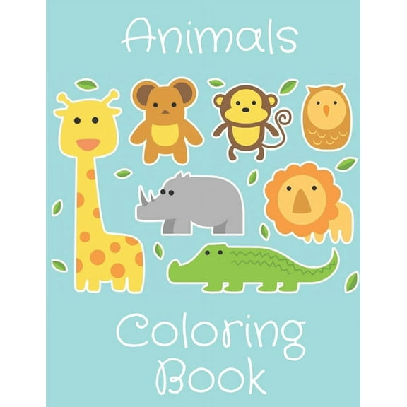 Animals Coloring Book: Perfect Gift Idea For Kids/Toddlers Ages 4-8 (Paperback)