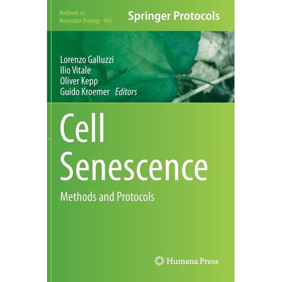 Methods in Molecular Biology Cell Senescence: Methods and Protocols, Book 965, (Hardcover)