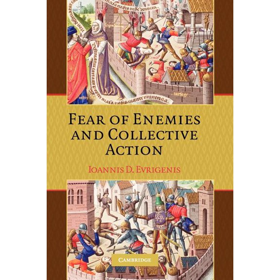 Fear of Enemies and Collective Action, (Paperback)