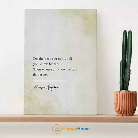 Kna Prints - Maya Angelou Quote Wall Art Do The Best You Can Motivational Quote Prints - Kir 343, UNFRAMED-8x12