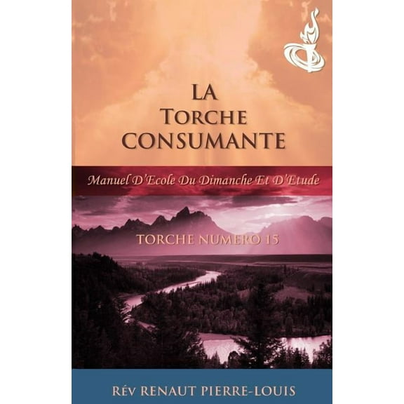 La Torche Consumante: Torche Numero 15 (Paperback)