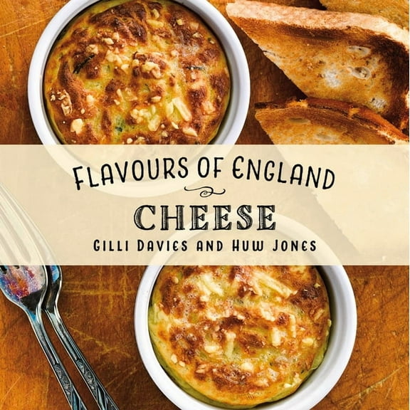 Flavours of England: Flavours of England: Cheese (Hardcover)
