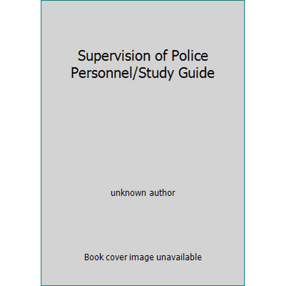 Pre-Owned Supervision of Police Personnel/Study Guide (Paperback) 1563250020 9781563250026