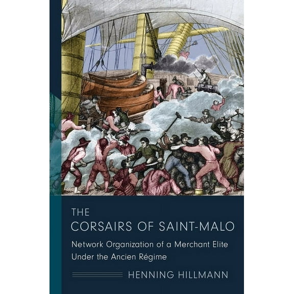 Middle Range The Corsairs of Saint-Malo, (Hardcover)
