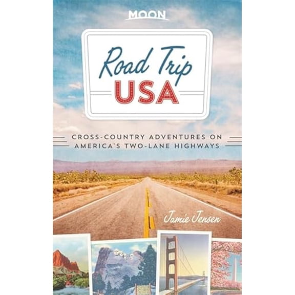 Pre-Owned Road Trip USA: Cross-Country Adventures on America's Two-Lane Highways (Paperback) 1612389023 9781612389028