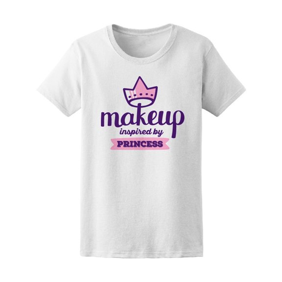 Makeup Inspired By Princess Tee Women's -Image by Shutterstock