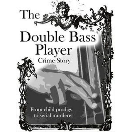 The Double Bass Player - eBook (Best Double Bass Players)