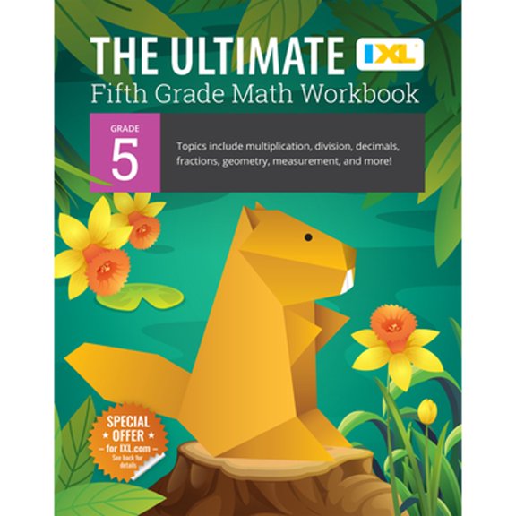 Pre-Owned The Ultimate Grade 5 Math Workbook: Decimals, Fractions, Multiplication, Long Division, Geometry, Measurement, Algebra Prep, Graphing, and Metric Unit (Paperback) 1947569457 9781947569454