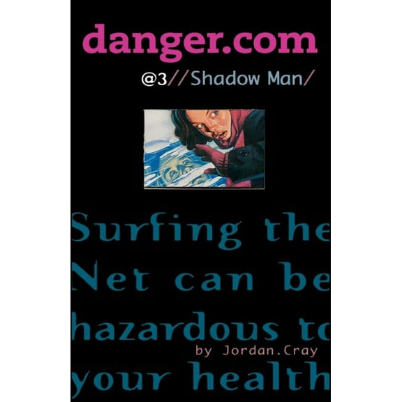 danger.com: Shadow Man (Series #3) (Paperback)