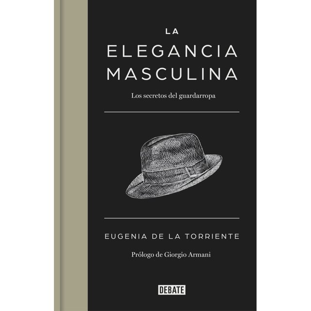 La elegancia masculina. Los secretos del guardarropa