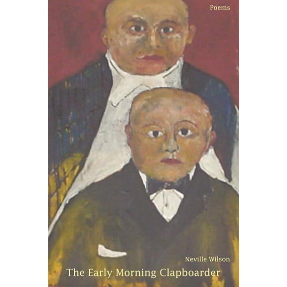 The Early Morning Clapboarder: Poems, (Paperback)