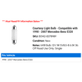 thumbnail image 2 of Courtesy Light Bulb - Compatible with 1998 - 2007 Mercedes-Benz E320 1999 2000 2001 2002 2003 2004 2005 2006, 2 of 2