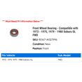 thumbnail image 2 of Front Wheel Bearing - Compatible with 1972 - 1975, 1979 - 1988 Subaru GL FWD 1973 1974 1980 1981 1982 1983 1984 1985 1986 1987, 2 of 2