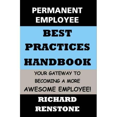 Permanent Employee: Best Practices Handbook - (Employee Orientation Best Practices)