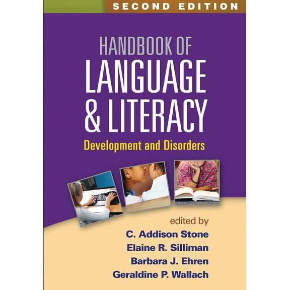 Handbook of Language and Literacy : Development and Disorders (Edition 2) (Hardcover)
