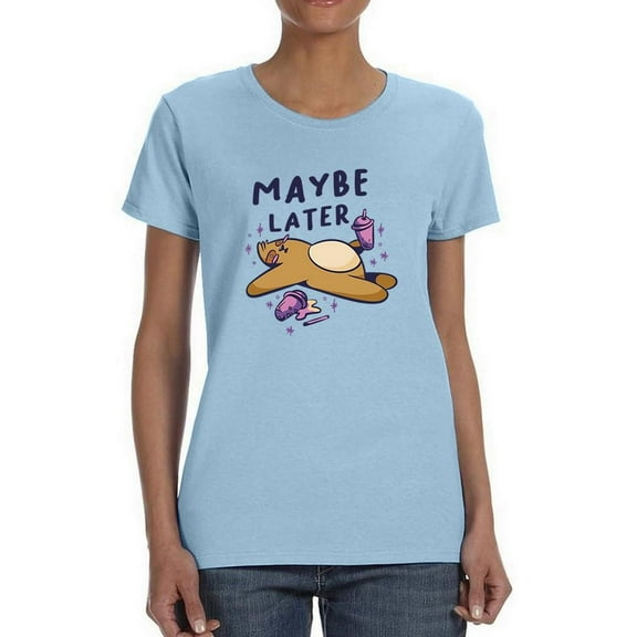 Maybe Later. Tired Sloth T-Shirt Women -Smartprints Designs, Female x-Large