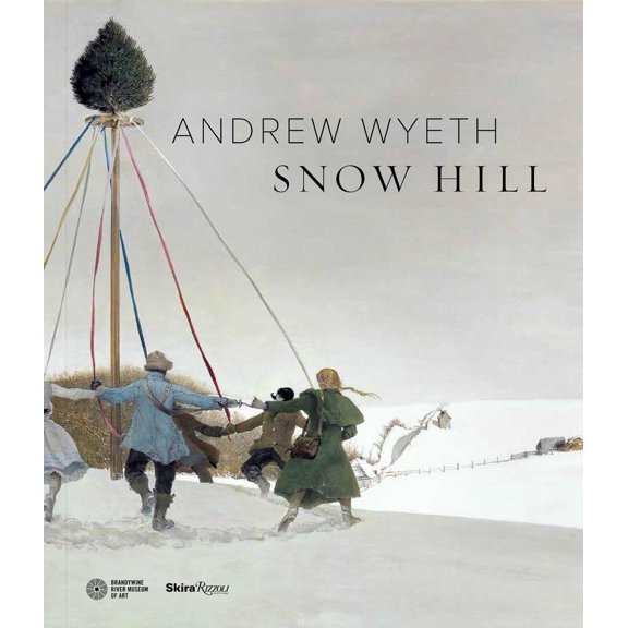 Andrew Wyeth's Snow Hill (Hardcover)