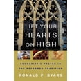 thumbnail image 2 of Lift Your Hearts on High: Eucharistic Prayer in the Reformed Tradition (Paperback), 2 of 2