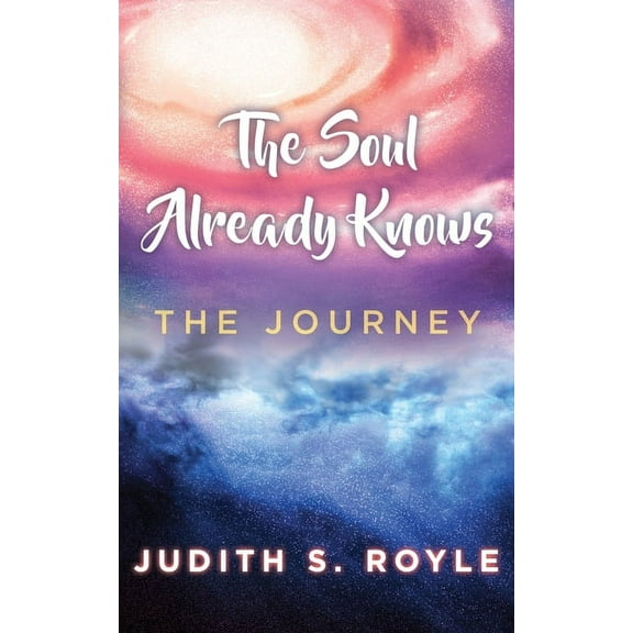 The Soul Already Knows, (Paperback)