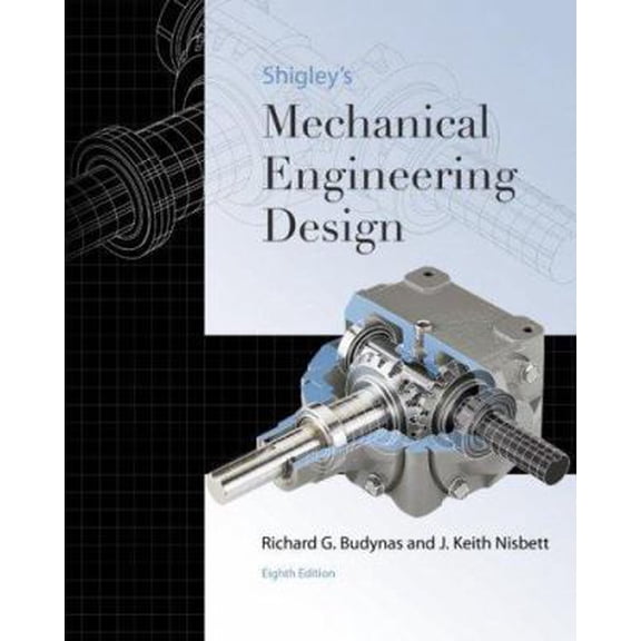 Pre-Owned Shigley's Mechanical Engineering Design (Mcgraw-hill Series in Mechanical Engineering) (Hardcover) 0073312606 9780073312606