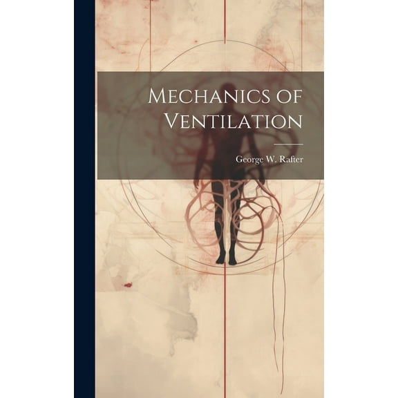 Mechanics of Ventilation (Hardcover)