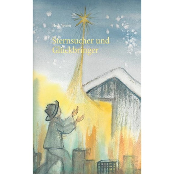Sternsucher und Glückbringer, (Paperback)