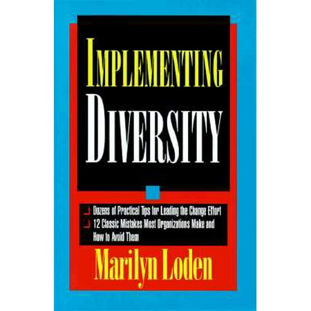 Implementing Diversity: Best Practices for Making Diversity Work in Your (Performance Measurement Best Practices)